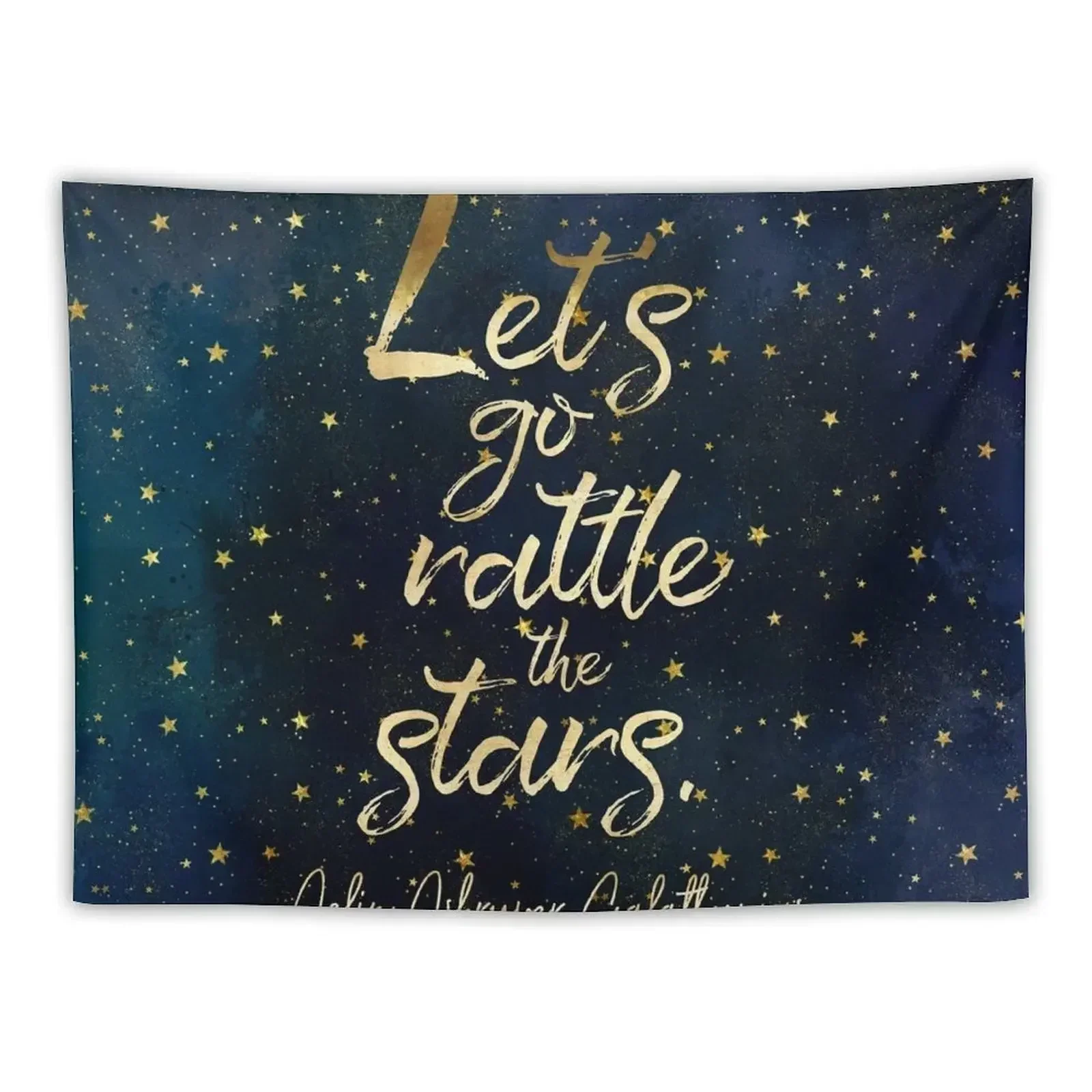 Let's go rattle the stars. - Aelin Ashryver Galathynius Tapestry Wall Art Home Decor Accessories Tapestry