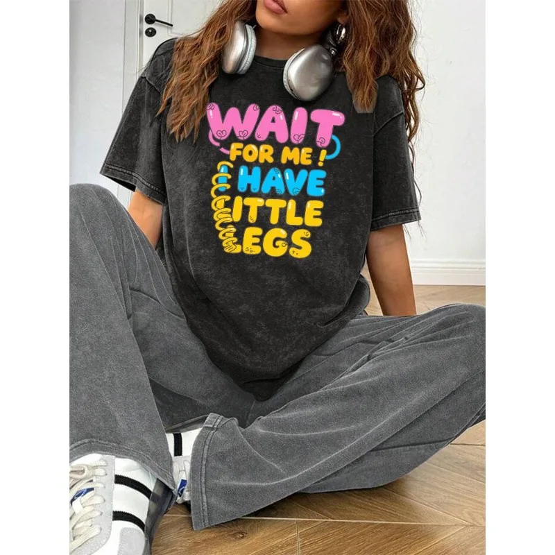 

Wait for Me I Have Little Legs Funny Slogan T Shirt Oversized Casual Graphic Tee Cute Humor Top for Women Men Streetwear