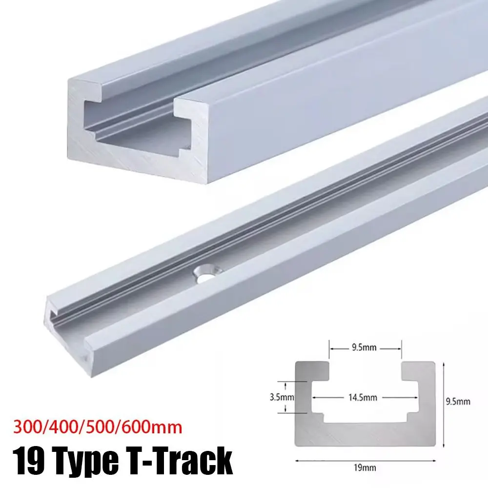 

1Pcs Slide Guide Rail T-Track Aluminium Alloy T Slider Fixture Slot Slide T-Slot Track 19 Type 19x9.5mm 300-600mm