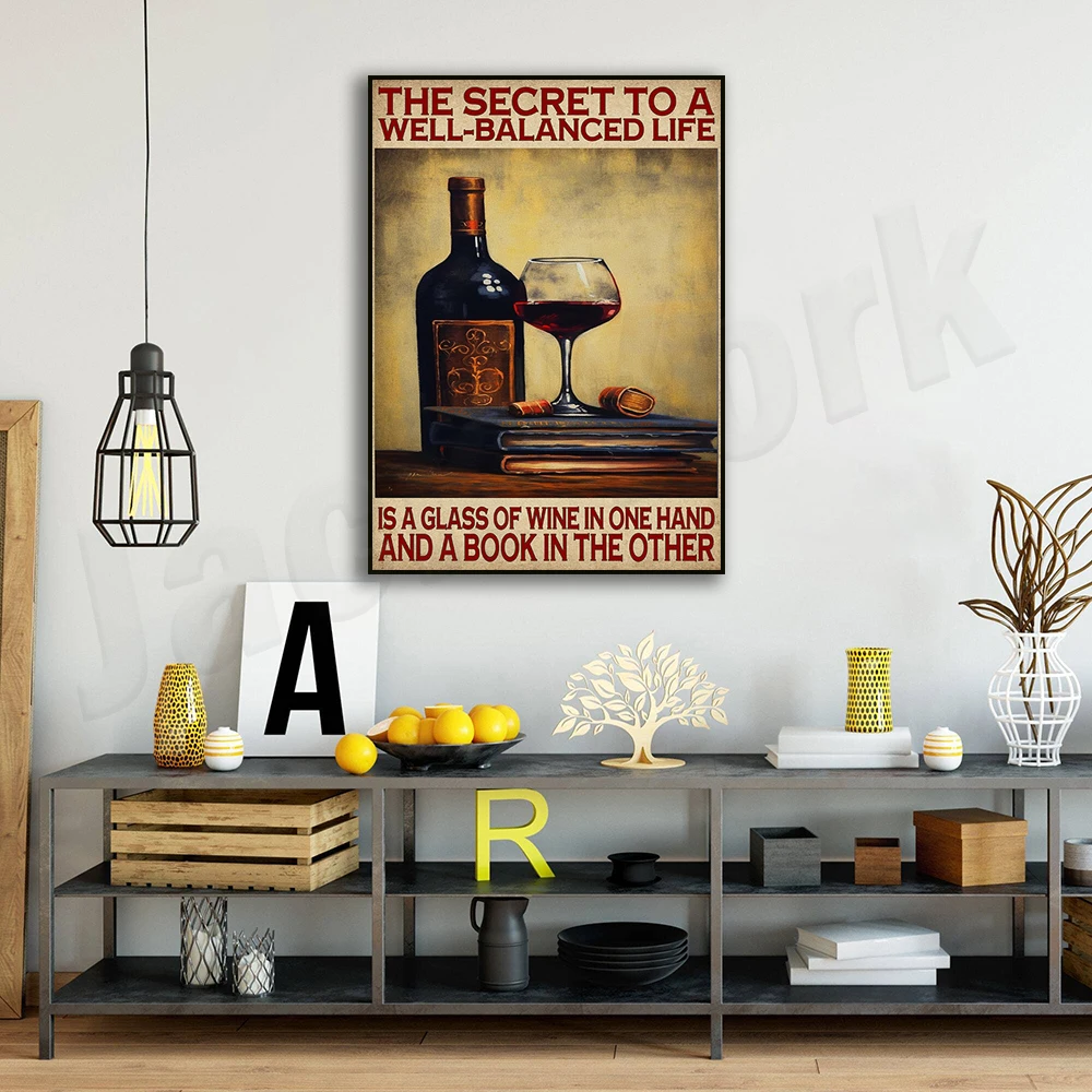 Reading and drinking the secret to a balanced life holds a glass of wine poster in one hand, gift for book and wine lovers