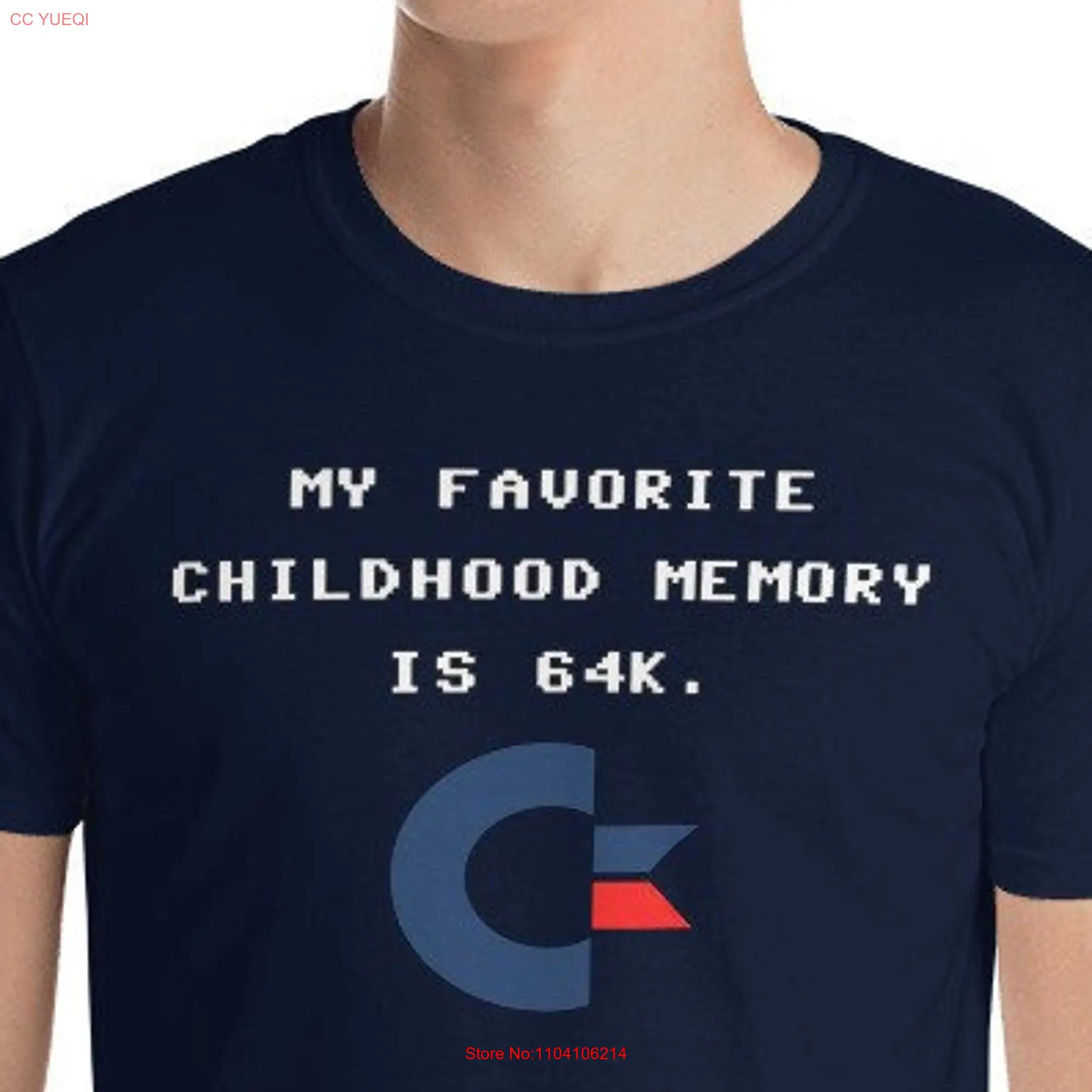 My favorite childhood memory is 64K Commodore 64 retro computer 80s C64 T Shirt long or short sleeves