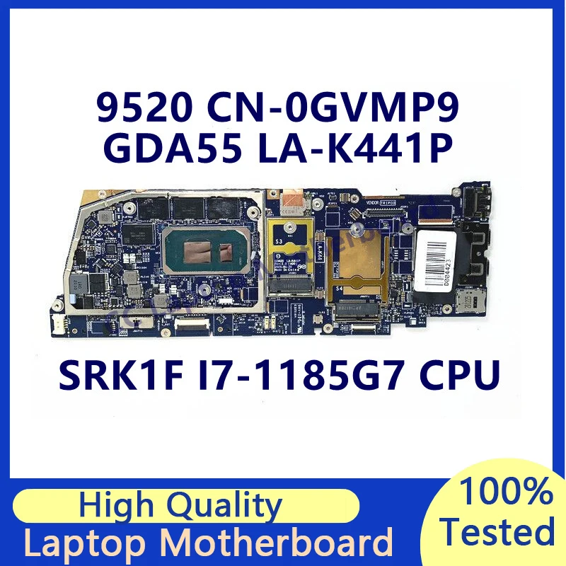 

CN-0GVMP9 0GVMP9 GVMP9 Mainboard For DELL 9520 Laptop Motherboard With SRK1F I7-1185G7 CPU GDA55 LA-K441P 100% Fully Tested Good