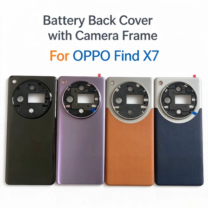 Battery Back Cover With Camera Frame (No Lens) For OPPO Find X7 PHZ110 Rear Door Housing Case+ adhesive Replacement Replacement