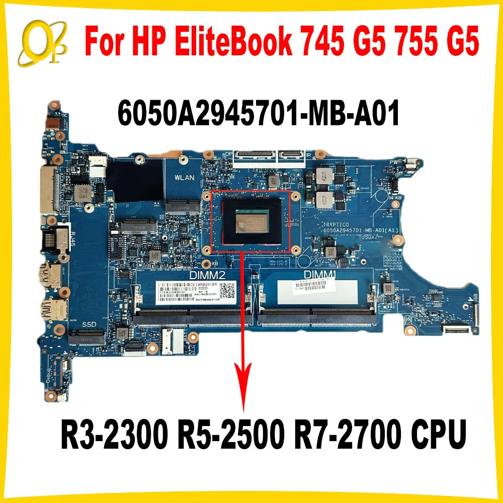 

6050A2945701-MB-A01 подходит для материнской платы ноутбука HP EliteBook 745 G5 755 G5 с процессором R3-2300 R5-2500 R7-2700 L21936-001 L21937-001 L21938-601