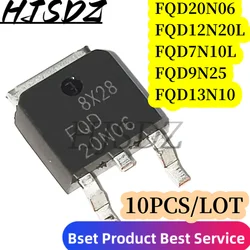 10PCS FQD12N20L TO252 FQD12N20 12N20 FQD20N06 20N06 FQD7N10L FQD7N10 7N10 FQD9N25 9N25 FQD13N10 TO-252