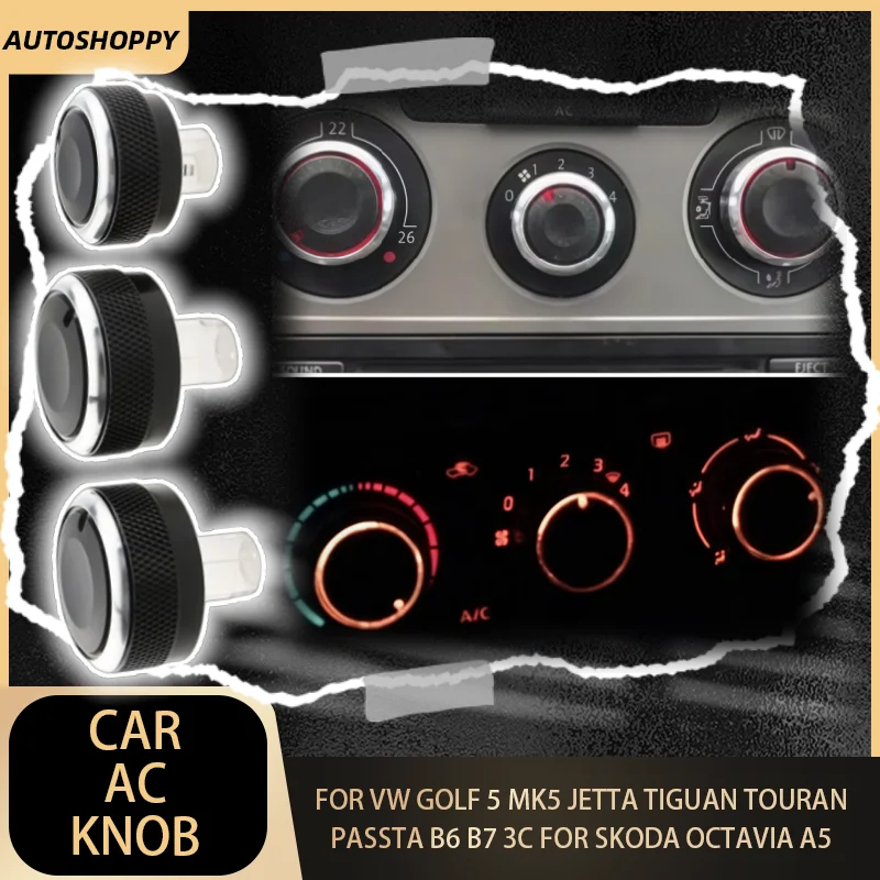 

Для VW Golf 5 MK5 Jetta Tiguan Touran Passta B6 B7 3C для Skoda Octavia A5 автомобильные ручки кондиционера аксессуары