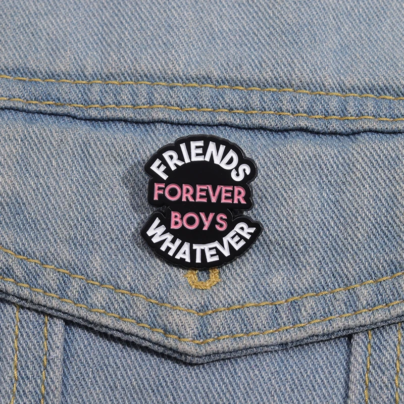 Friends Forever Boys Whatever Enamel Pin Custom Quotes Best Friend BFF Brooch Lapel Badge Clothing Jewelry Gift For Women