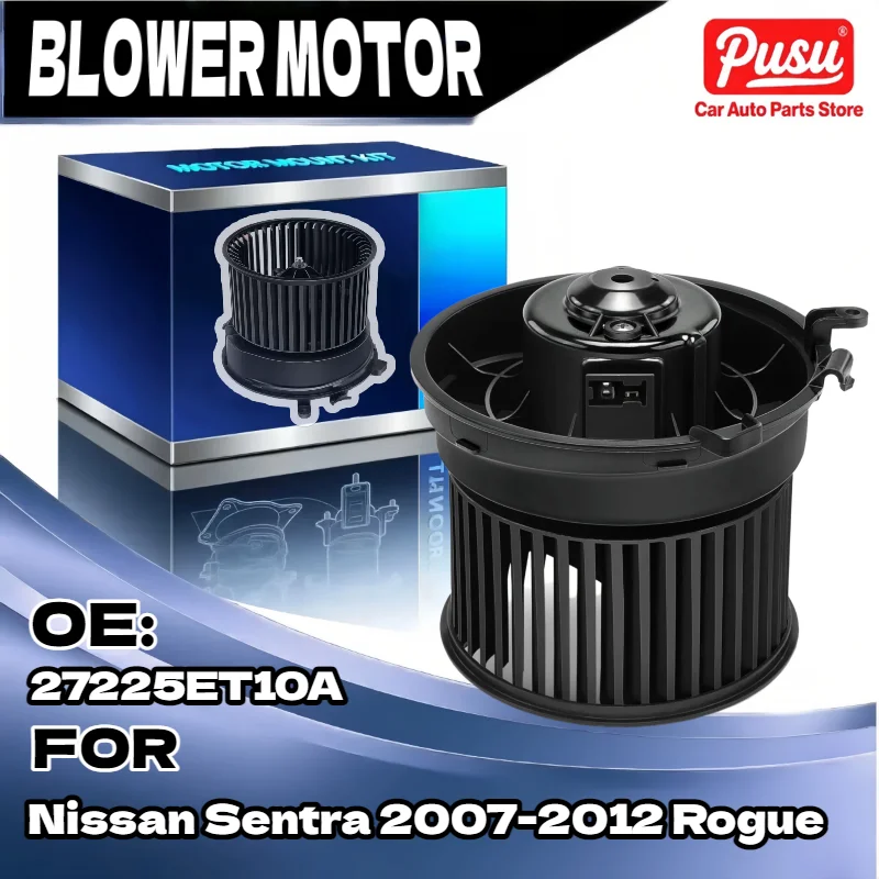 

New Blower Motor with Fan for Nissan Sentra 2007-2012 Rogue, Replaces 27225-ET10A 27225-JM01B NI3126125