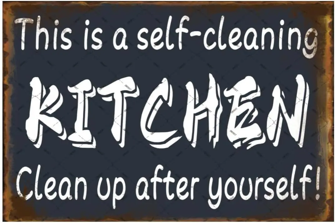 Kitchen Metal Tin Sign This is a Self-cleaning Kitchen Clean Up After Yourself Warning Sign Home Decorations Poster Retro Decor