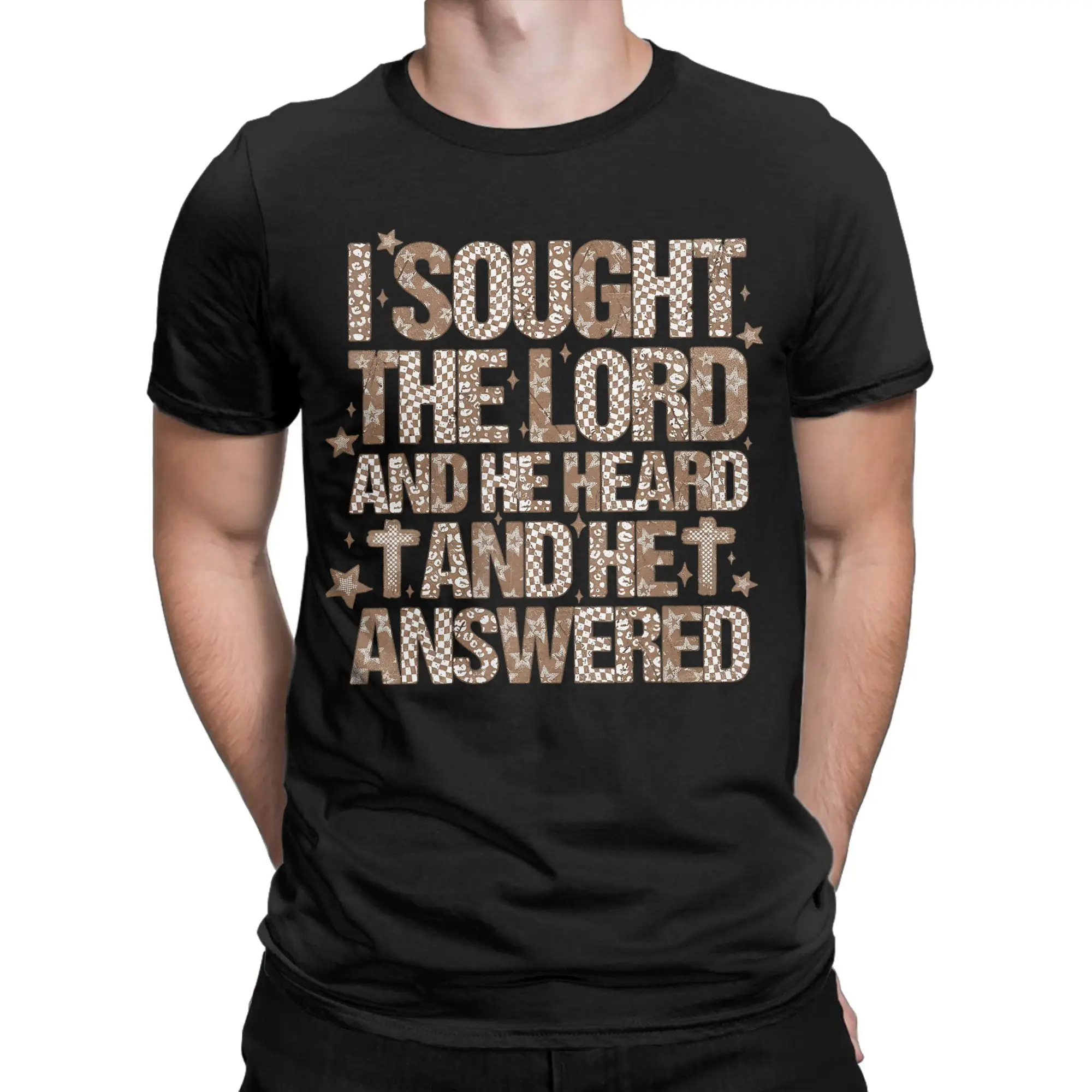 I Sought The Lord And He Answered  T Shirts Men Pure Cotton Fashion for Male T-Shirt Crewneck  Tee Shirt Short Sleeve Tops 4XL