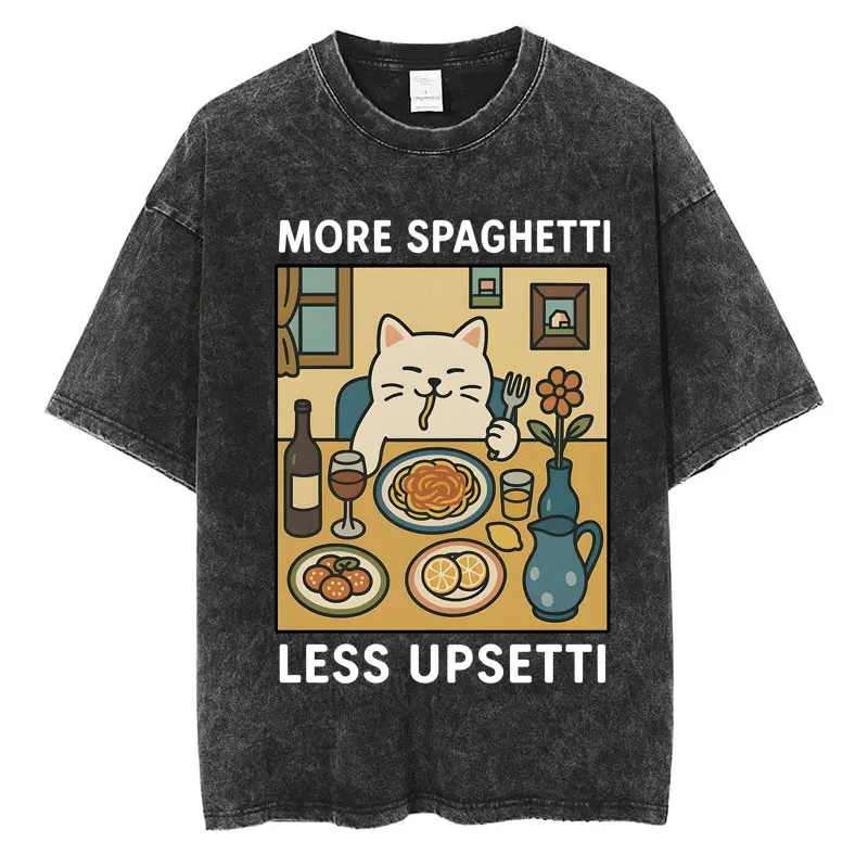 Wash More Spaghetti Less Upsetti Funny Cat Meme T-Shirt Men Women Cat Eating Noodles Popular T Shirts Loose Cotton Trend T Shirt