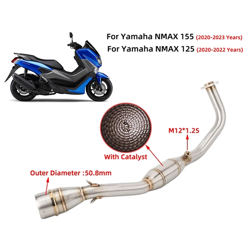 

Slip On For Yamaha NMAX 125 155 NMAX125 NMAX155 2021 2022 2023 Motorcycle Exhaust Escape Modify Front Link Pipe With Catalyst