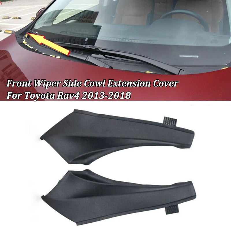 Black Car Front Wiper Side Cowl Extension Cover Clip-On for Toyota RAV4 2013 2014 2015 2016 2017 2018 53867-42020 53866-42020