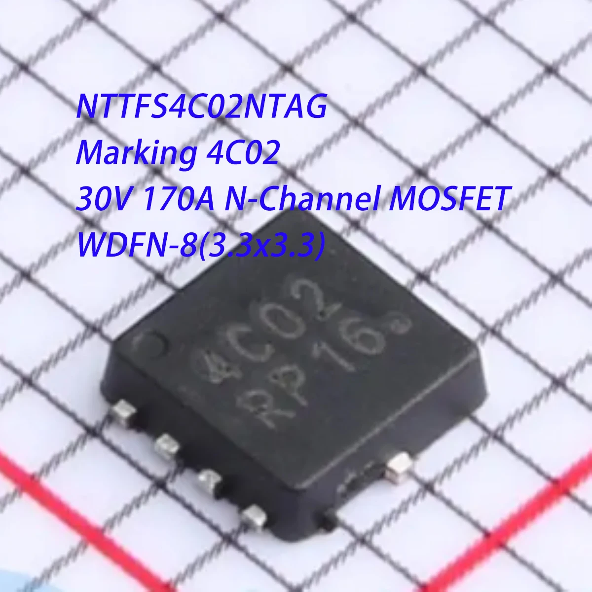 10PCS NTTFS4C02NTAG Marking 4C02 WDFN-8(3.3x3.3) 30V 170A 91W 1.9mΩ@10V N-Channel NEW Original MOSFET Field-Effect Transistor