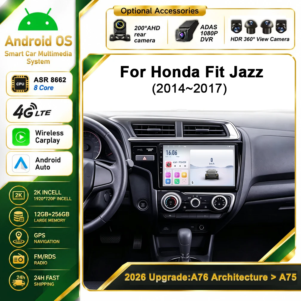 Cortex-A76 Octa-Core Android 16 Car DVD For Honda Fit Jazz 2014 - 2017 Car GPS Stereo Head Unit Multimedia Player Dash Cam Wifi