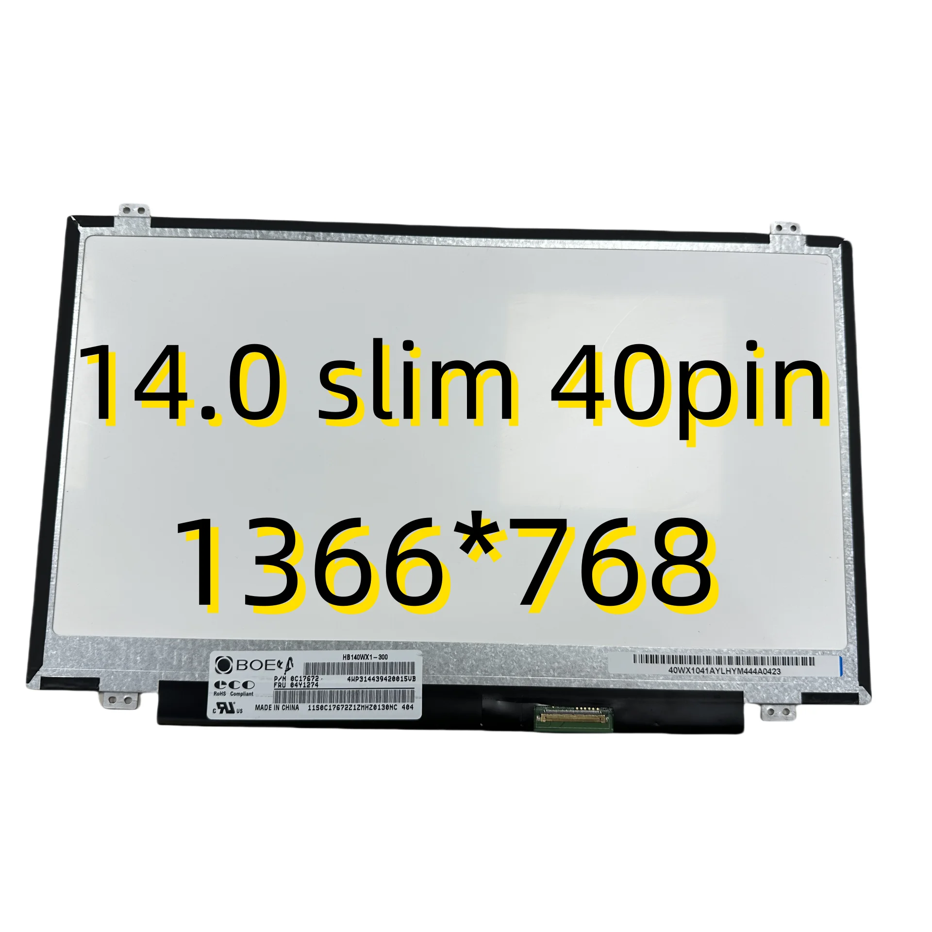 14 inch Slim 40pins DISPLAY B140XTN02.3 HB140WX1-300 400 B140XW03 V.0 LP140WH2 TLN1 N2  N140BGE-L42 L32 L41 L31 L33 LB2 1366*768