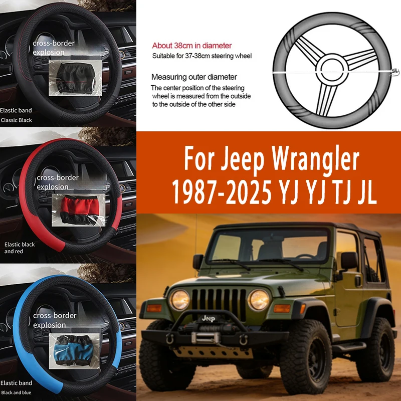 

For Jeep Wrangler 1987-2025 38cm Steering Wheel Cover PU Leather Anti Slip Steer Wheel Protector Breathable Fiber Braid