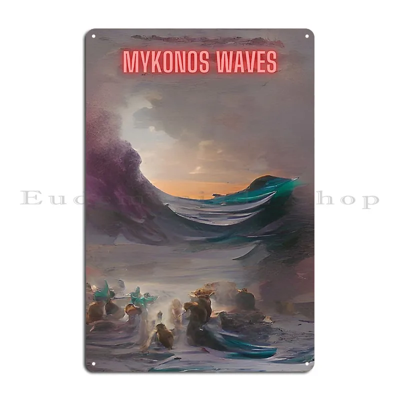 Mykonos Waves In The New World Metal Plaque Poster Wall Plaque Pub Club Character Designing Tin Sign Poster