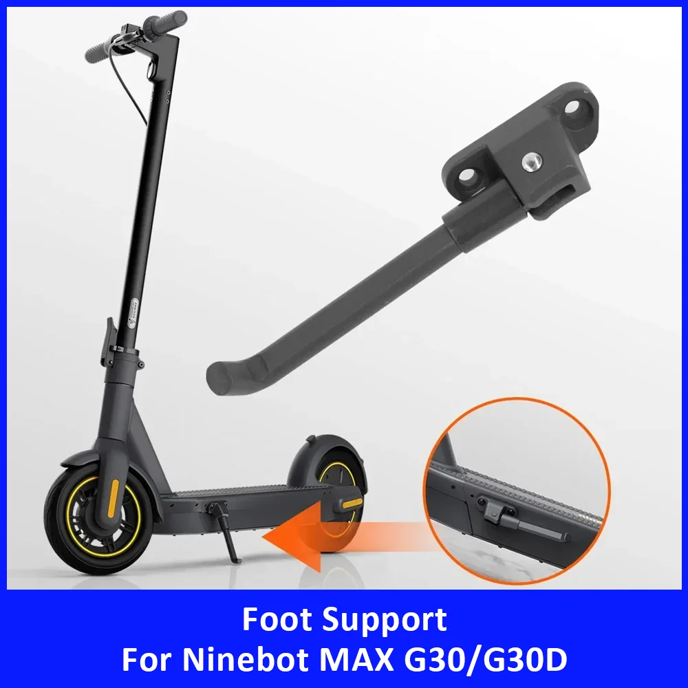 Kickscooter Foot Support for Segway Ninebot MAX G30 G30D Electric Scooter Accessories Parking Stand Kickstand Replacement Parts