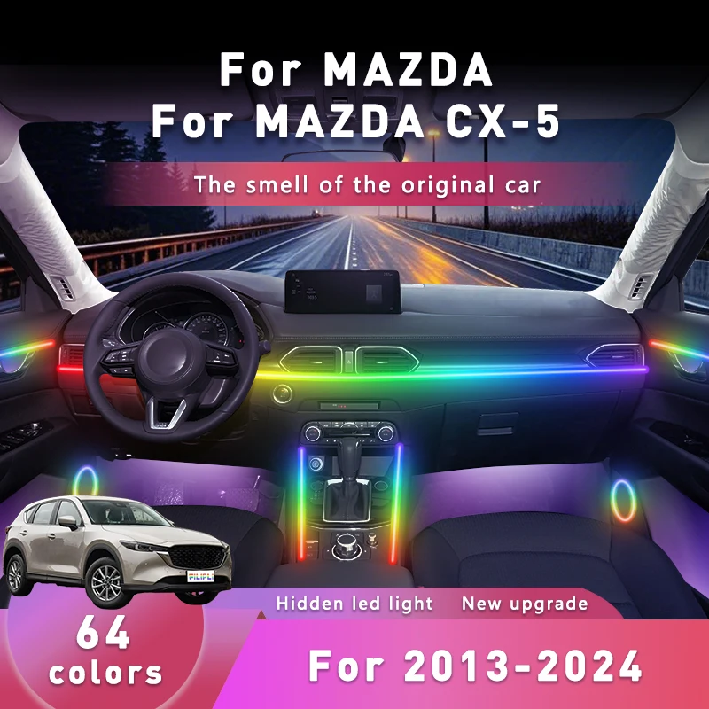 

FILIPL For MAZDA CX-5 For 2013-2024 Multi Color Car LED Light Strip 64 RGB Night Driving Ambient Lights With Bluetooth Control