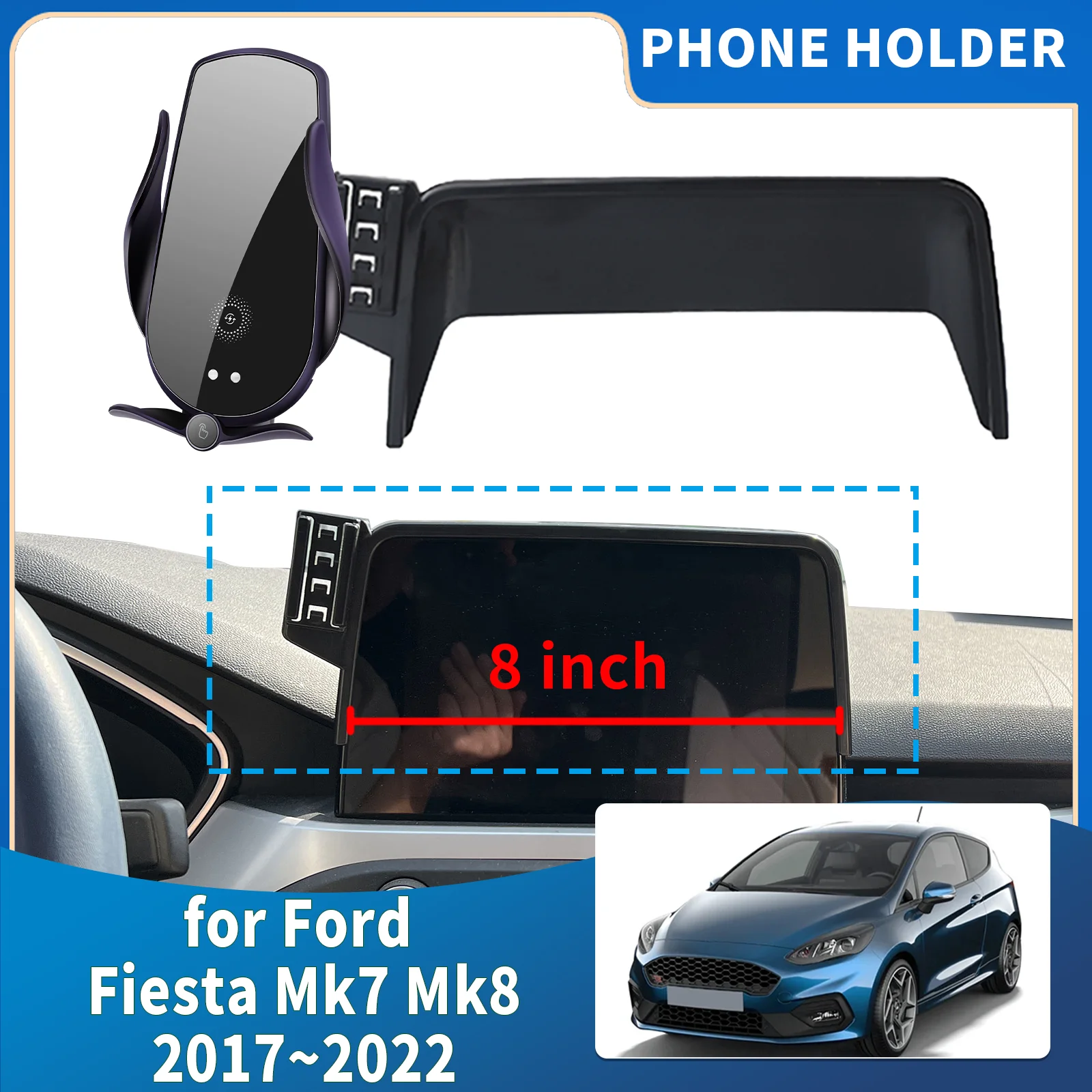 

fit for Ford Fiesta Mk7 Mk8 2017 2018 2019 2020 2021 2022 (8in) SIntegrated Screen Mount Phone Holder Mount Car accessoires