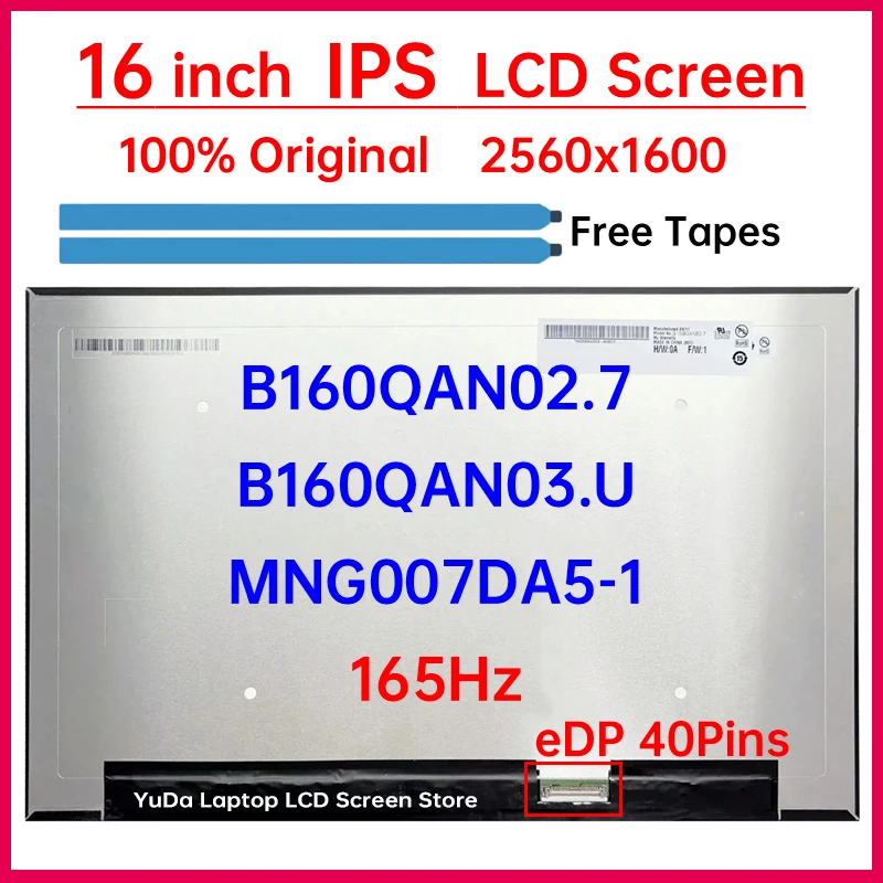 

16" 165Hz Laptop LCD Screen B160QAN02.7 B160QAN03.U MNG007DA5-1 Display Matrix Panel Replacement 2560x1600 eDP 40 Pins Non-Touch