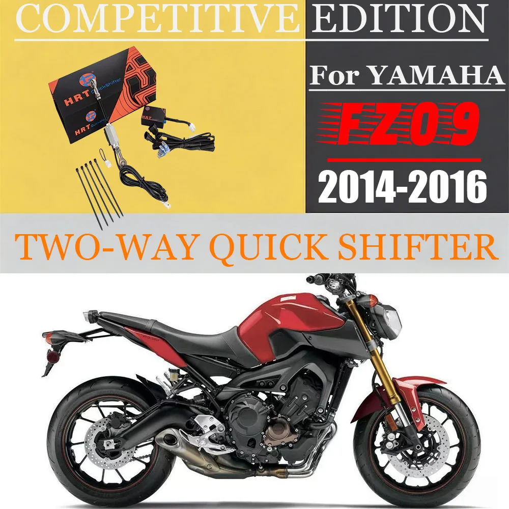 

For YAMAHA FZ-09 2014-2016 Motorcycle Quick Shifter Quick Shift System Electric Quick Shifter two-way Competitive Edition