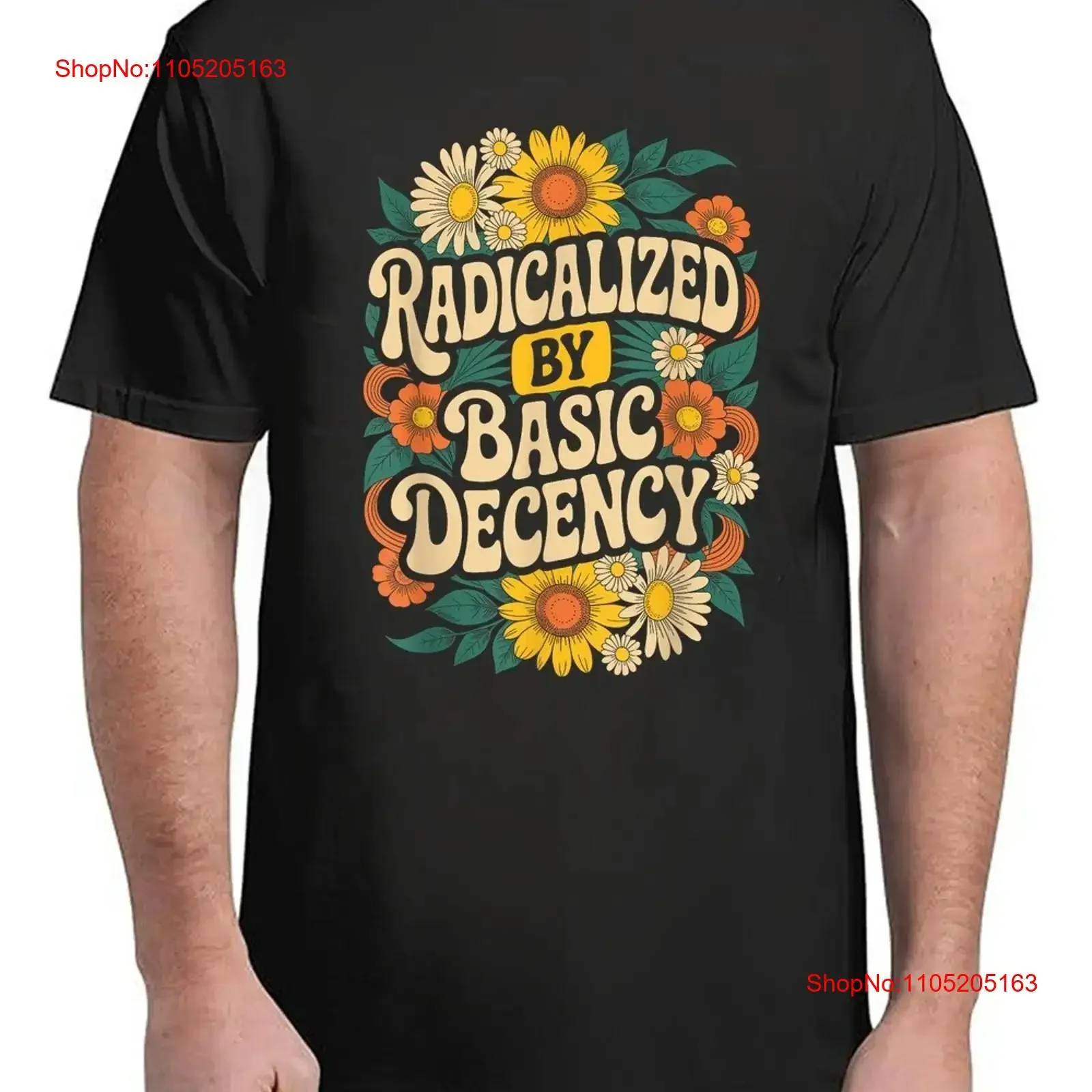 Radicalized by Basic Decency Cool Floral T Shirt Chill Everyday Style S 4XL vintage Washed homme Breathable Slightly fashion