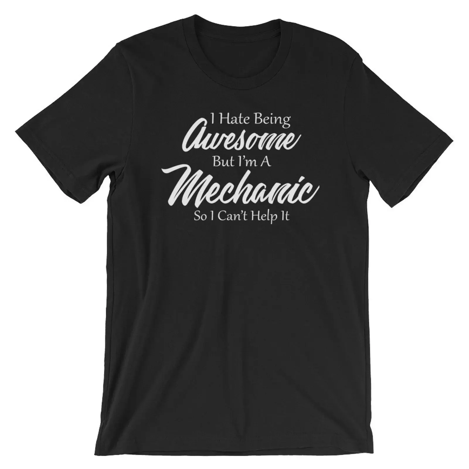 I Hate Being Awesome But I'm A Mechanic Funny Quote T Shirt Auto Casual  Top for Repair Technician vintage Washed Versatile