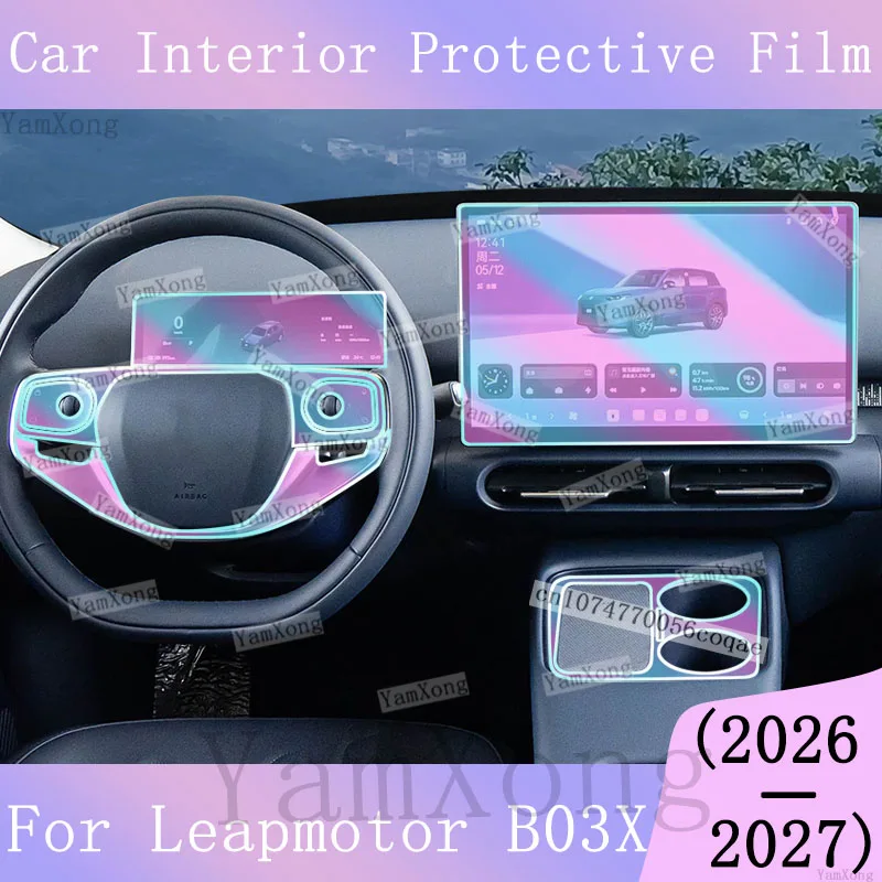 For Leapmotor B03X Interior Kit Protective Film Navigation Dashboard Screen Sticker Center Console Gearbox Panel Scratch Film