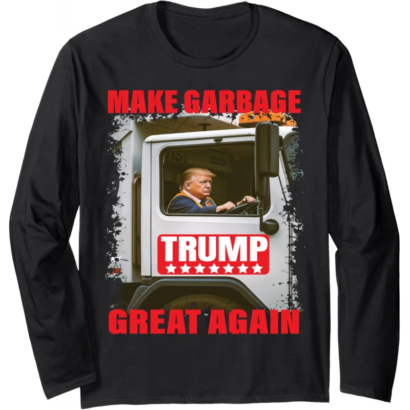 

Men's and Women's Sports and Leisure New Fashionable Funny Pro Trump Makes Garbage Great Again Garbage Truck Long Sleeve T-shirt