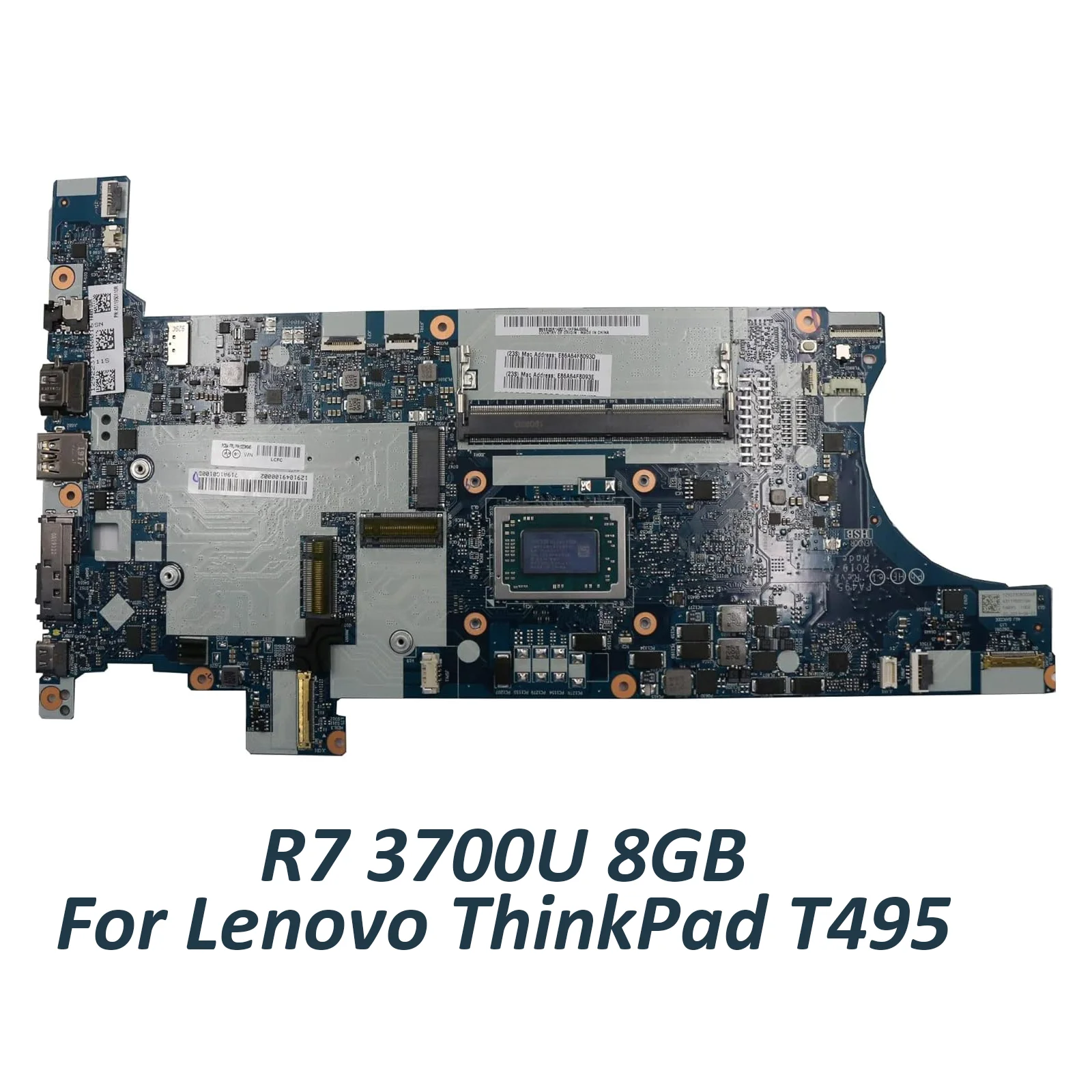 

02DM040 2DM040 For Lenovo ThinkPad T495 Laptop Motherboard System Mainboard Onboard R7 3700U 8GB RAM