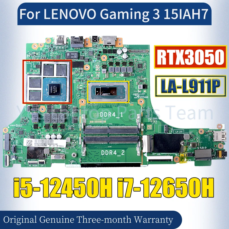 LA-L911P For LENOVO IdeaPad Gaming 3 15IAH7 Laptop Mainboard i5-12450H i7-12650H RTX3050 GN20-P0-A1 Notebook Motherboard