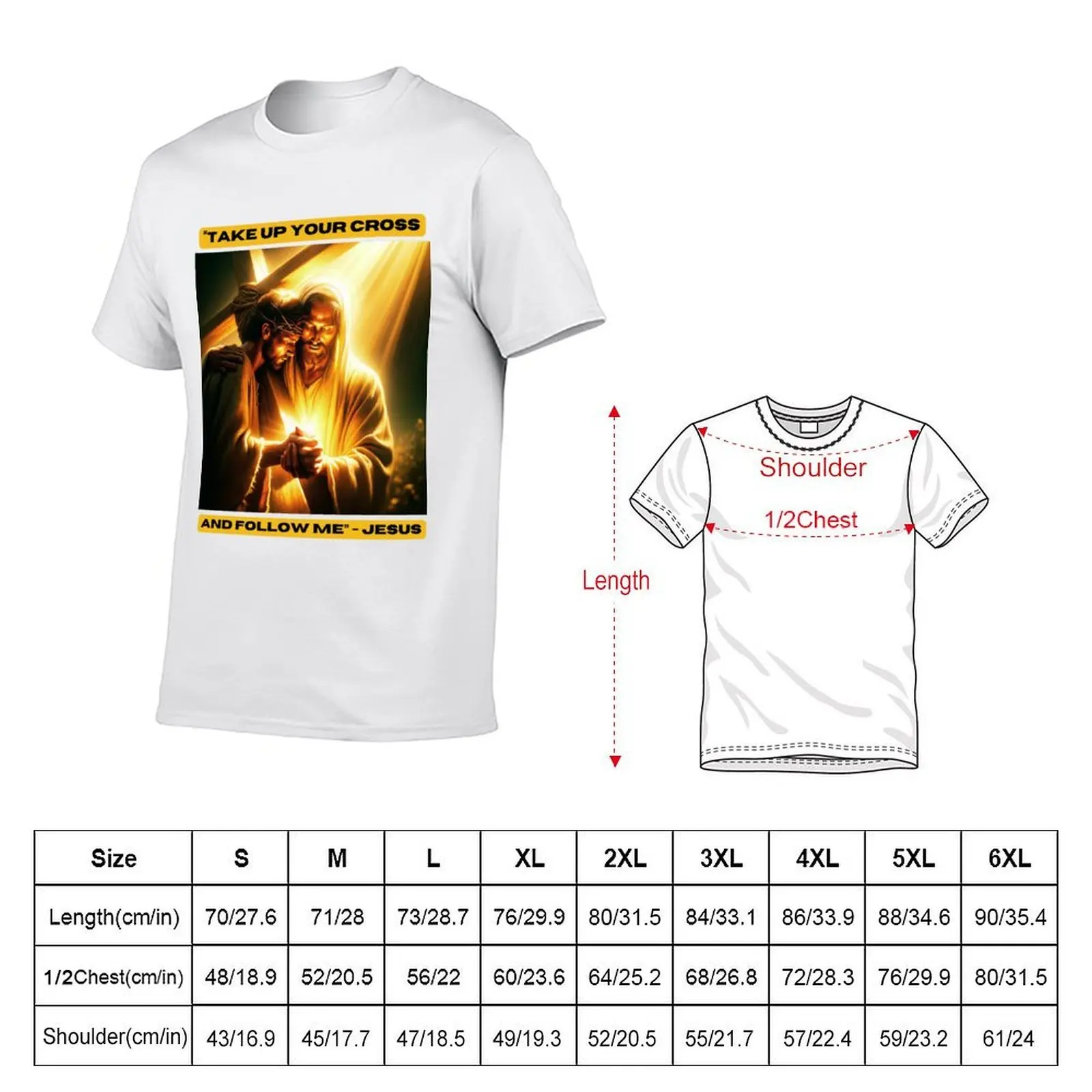 Take up your cross and follow me - Jesus T-Shirt oversized graphic tee custom t-shirts mens plain t shirts