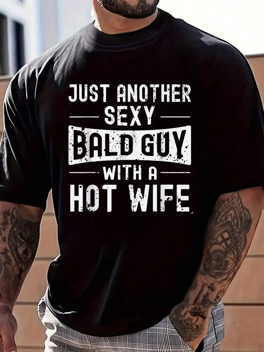 100% Cotton Bald Guy Just Another Sexy Bald Guy Hot Wife Baldness T-Shirt Women's Men's Graphic Tee, Causal Tops Fashion Tshirt