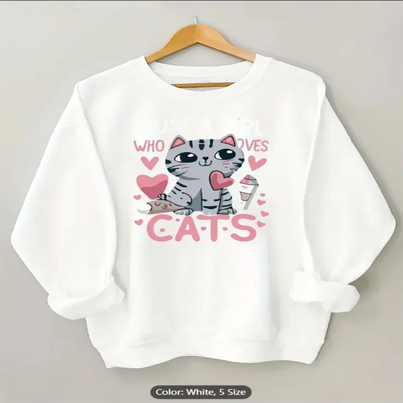 

Womens White Sweatshirt Just A Girl Who Loves Cats Cat Graphic Print Casual Oversized Pullover Top for Cat Lovers Pure Cotton