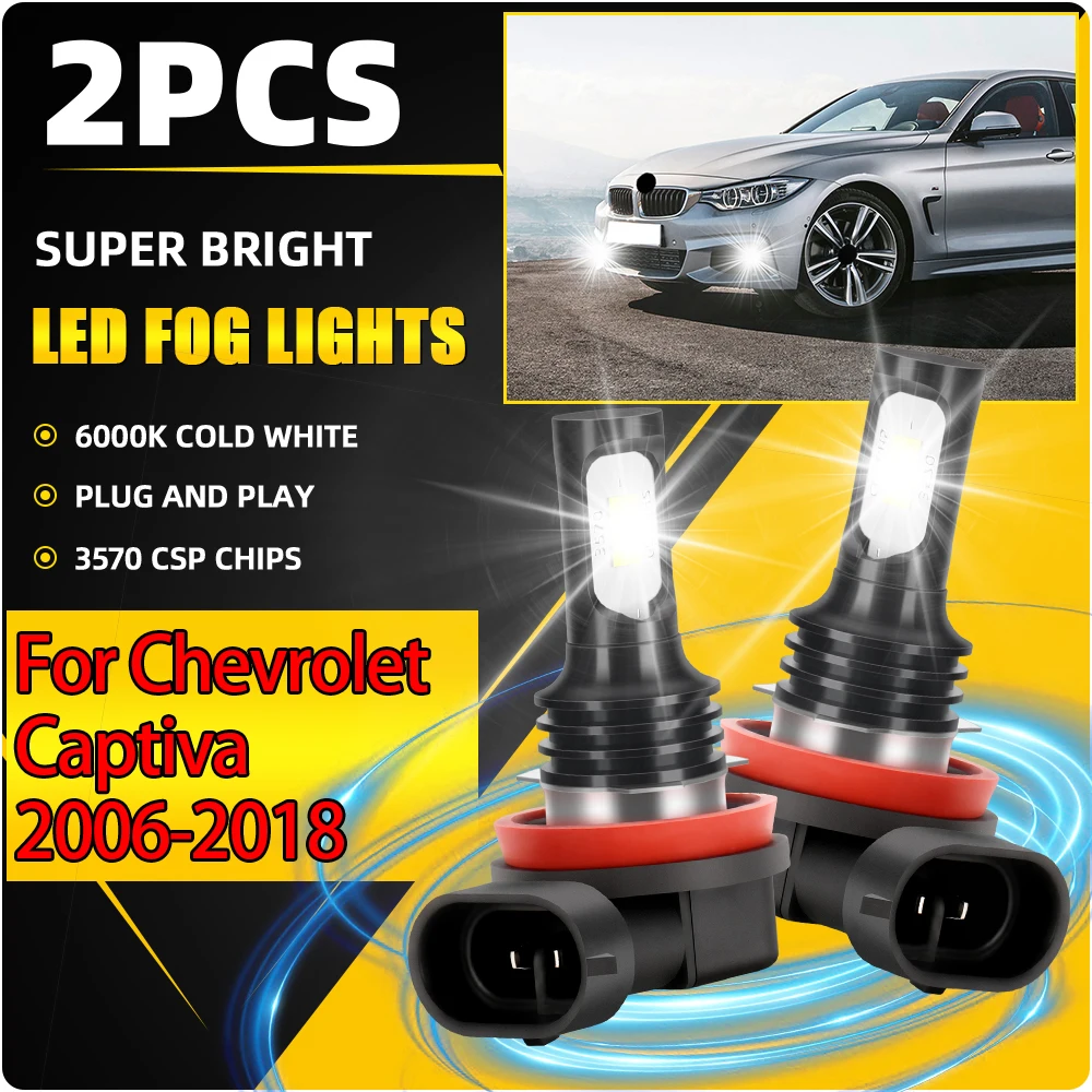 Front Fog Lamps 90W H8 H9 H11 LED Fog Lights 3570 CSP Chips For Chevrolet Captiva 2006 2007 2008 2009 2010 2011 2012 2013-2018