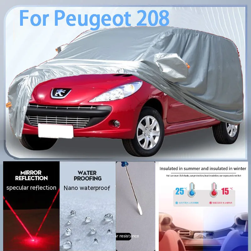 For Peugeot 208 Full  Car cover with UV protection and Winter Insulation roles,Rainproof,Snowproof Ati-frost properties.