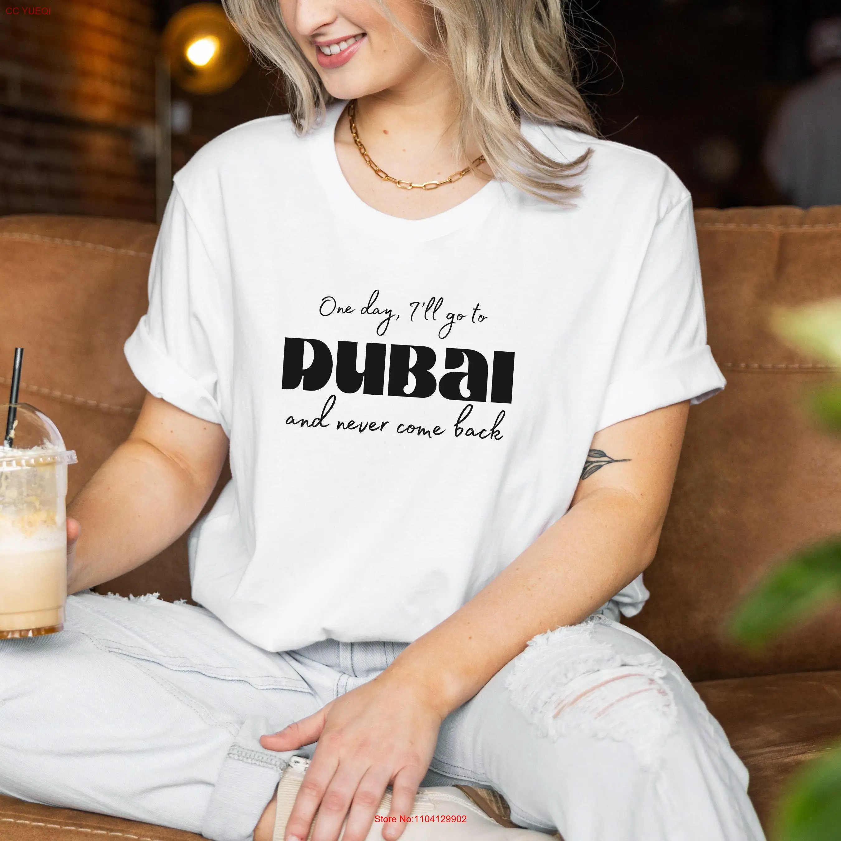 One day I'll go to Dubai and never come back T shirt Relocation vacation gift Wanderlust travel destination expaT unisex sizes