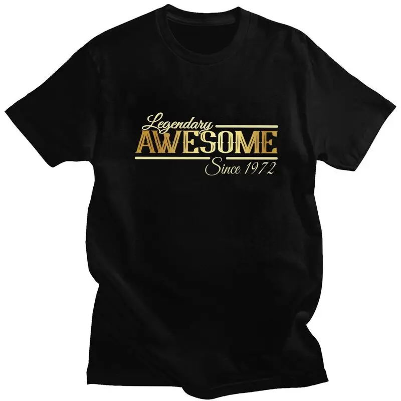 Cool Awesome Since 1972 Limited Edition T Shirt Men Short Sleeves Cotton T-shirt Graphic Born In 50th Birthday Tee Tops Tshirt