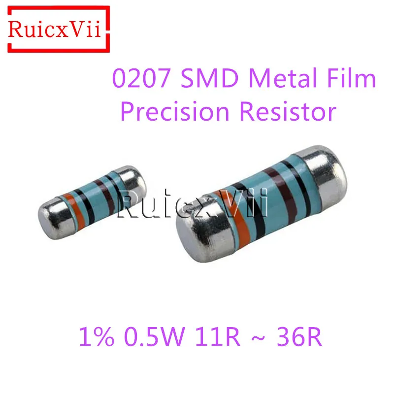 100pcs/lot 0207 SMD Metal Film Precision Resistor 1% 0.5W 11R 12R 13R 15R 16R 18R 22R 24R 27R 30R 33R 36R Wafer Resistance