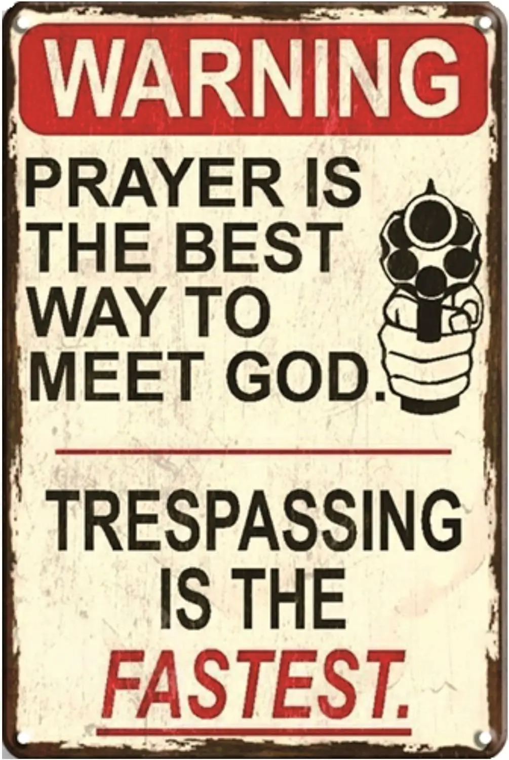 Warning - Prayer Is The Best Way To Meet God, Trespassing Is The Fastest Metal Tin Sign, Vintage Plaque Decor Wall Art, Wal sign