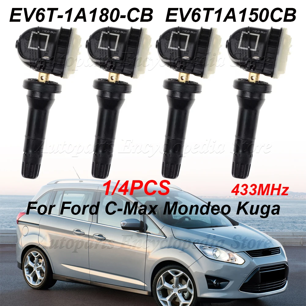 1/4PCS For Ford C-Max Mondeo Kuga Grand Focus Fiesta Ranger EV6T-1A180-CB EV6T1A150CB 4PCS Tire Pressure Sensor TPMS 433MHz