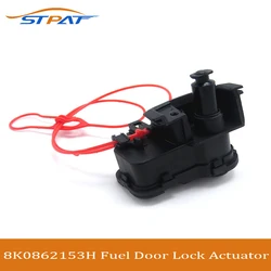 STPAT Fuel Door Lock Actuator Fuel Tank Cap Lock Actuator Motor For Audi A4 B8 / A4 Allroad /Quattro A5/S5 Q5 8K0862153H