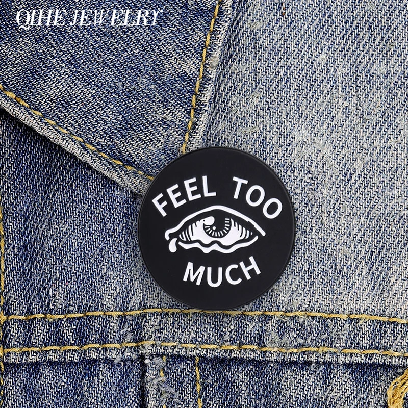 Feel Too Much Tear Emotional Eye Enamel Pin Vintage Tearful Eye Adult Mental Health Brooch Lapel Badge Jewelry Gift for Friends