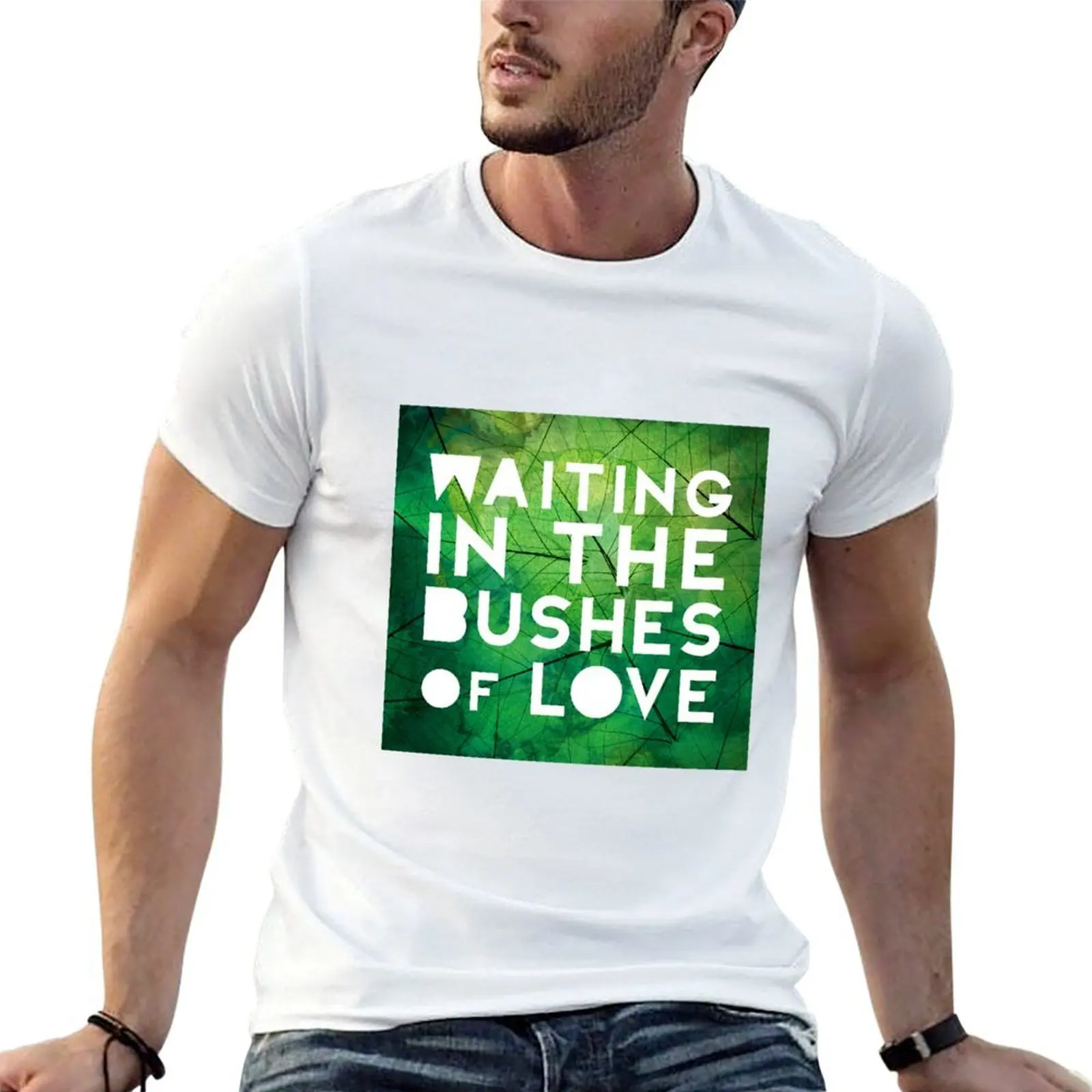 Waiting in the Bushes of Love T-Shirt man t shirts for men t shirt for man T-Shirt