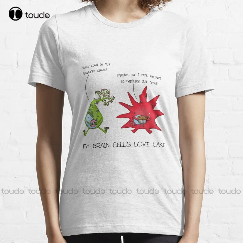 My Brain Cells Love Cake! Neuroscience Trending T-Shirt Fashion Creative Leisure Funny T Shirts Fashion Tshirt Summer 