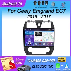 For Geely Emgrand EC7 1 2015 - 2017 Android 15 Multimedia Monitor Screen Autoradio Navigation Stereo Radio Car GPS Video Player