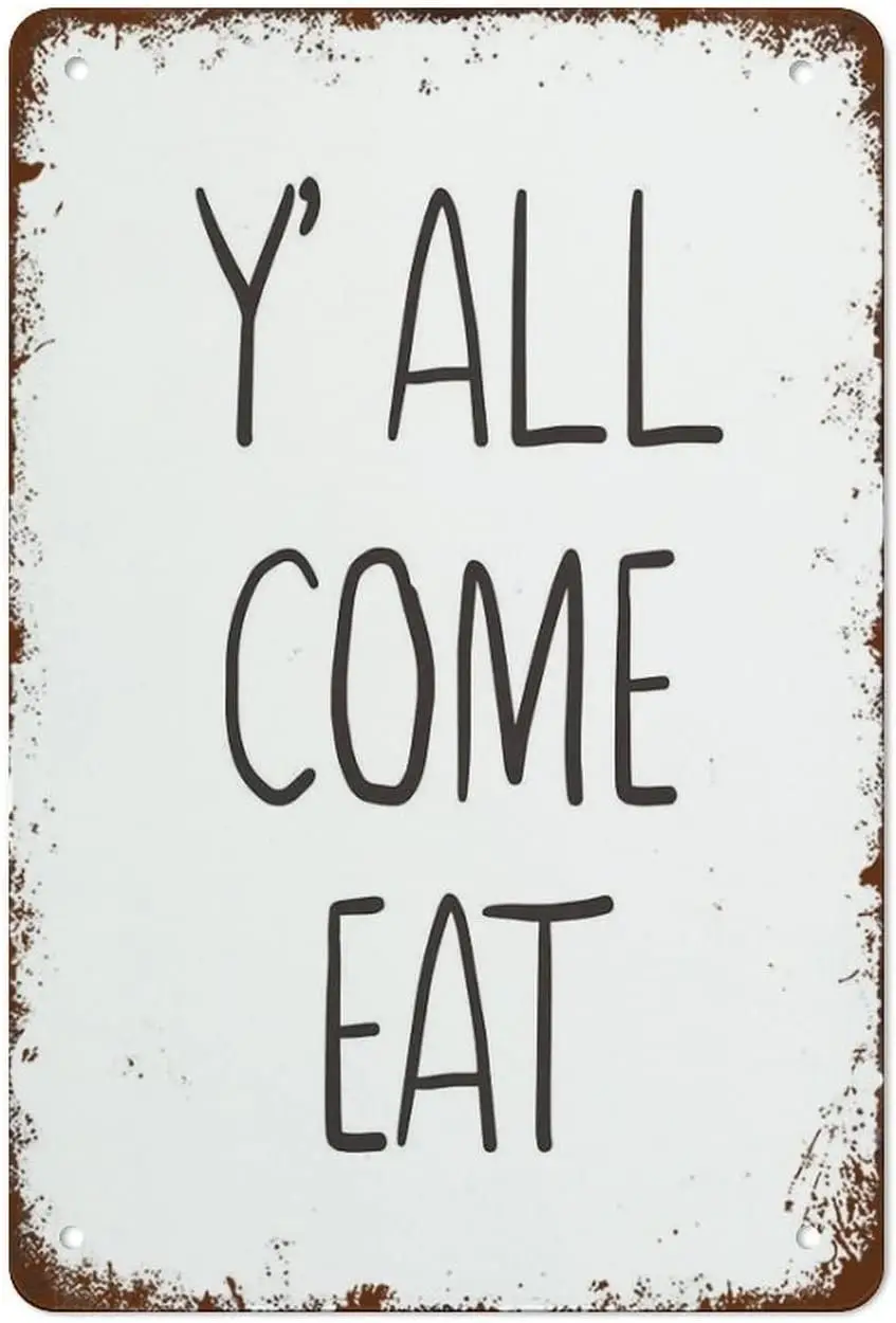Funny Vintage Metal Tin Sign Farmhouse Kitchen Decor Farmhouse Decor Rustic Country Yall Come Eat Kitchen Art Suitable For Home