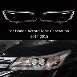 For Honda Accord 9 Nine Generation 2014 2015 Headlight Cover Lens Glass Shell Front Headlamp Auto Light Transparent Lampshade